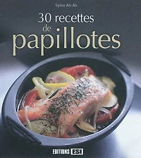 30 recettes de papillotes