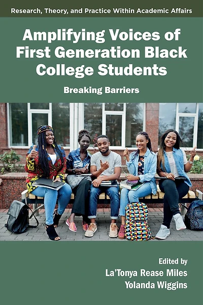 Amplifying Voices of First Generation Black College Students: Breaking Barriers