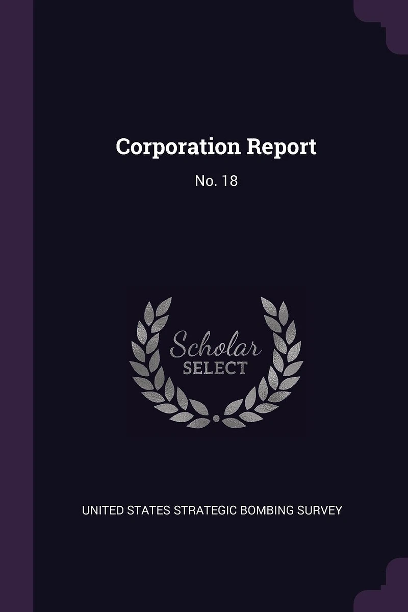 Corporation Report: No. 18