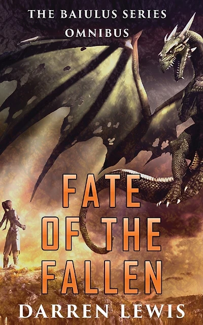 Fate Of The Fallen: The Baiulus Series Omnibus