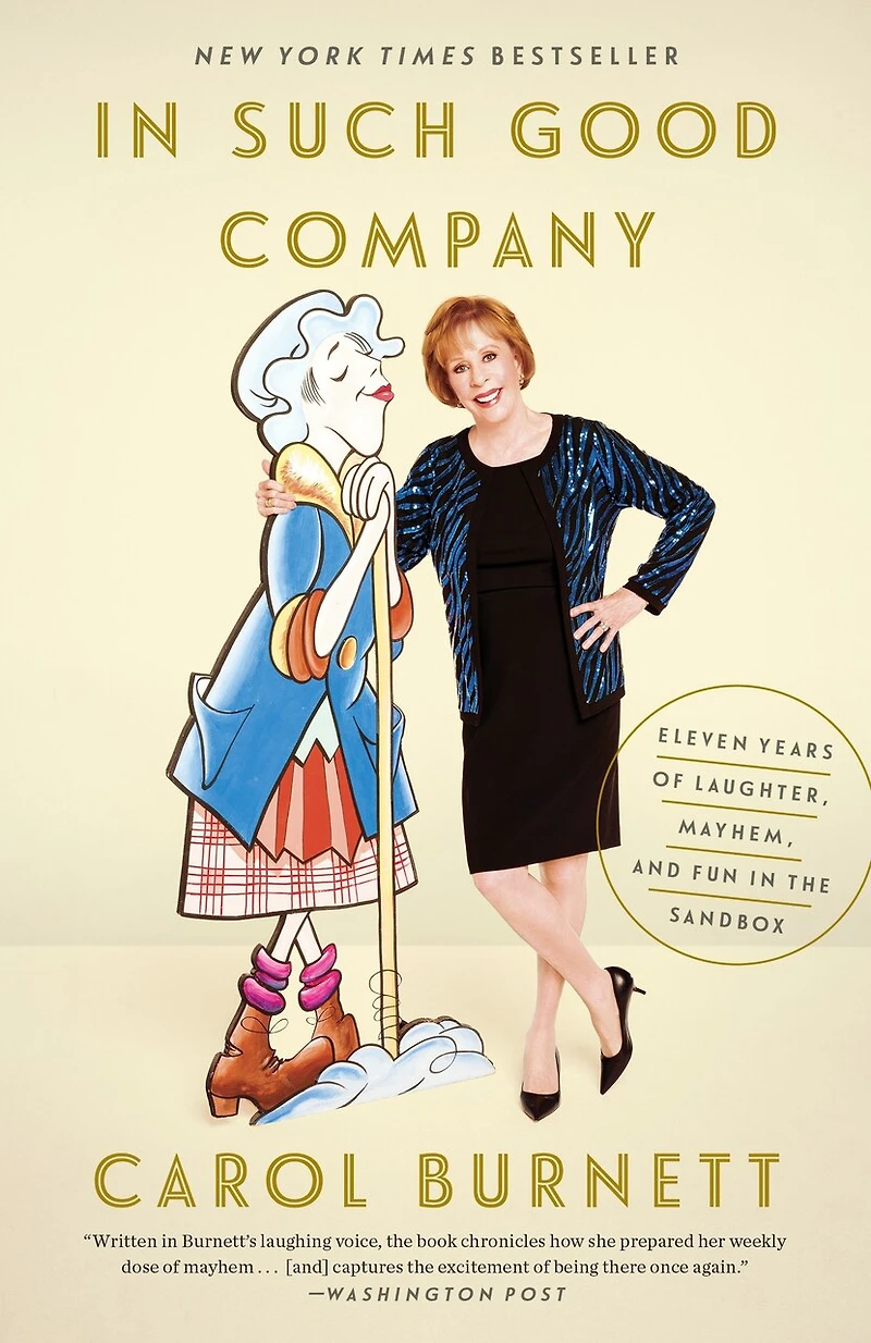 Such Good Company: Eleven Years Of Laughter, Mayhem, And Fun The Sandbox