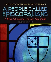 A People Called Episcopalians: Brief Introduction to Our Way of Life (Revised Edition)