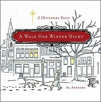 A WALK ONE WINTER NIGHT: Real Christmas Story