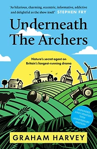 Underneath the Archers: Nature's Secret Agent on Britain's Longest-running Drama