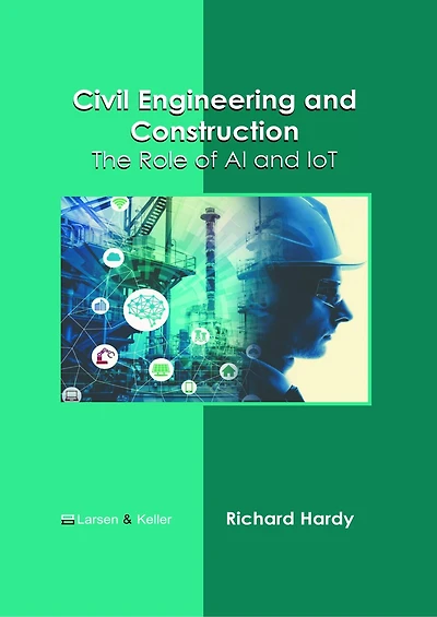Civil Engineering and Construction: The Role of AI and IoT