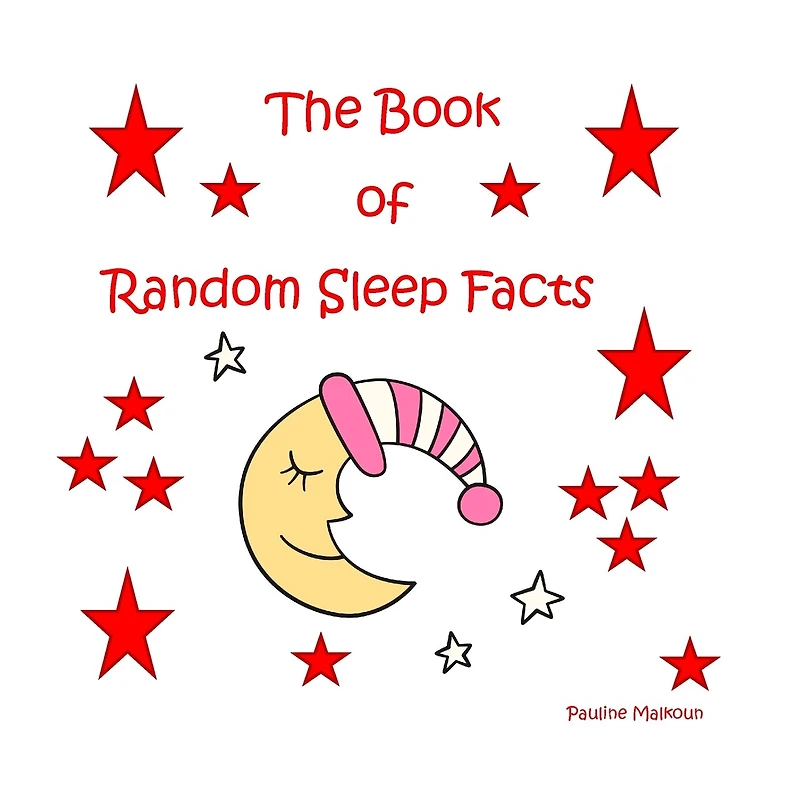 The Book Of Random Sleep Facts
