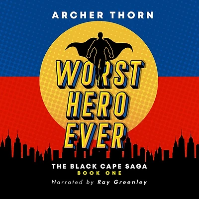 Worst Hero Ever