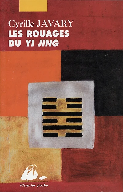 Les rouages du Yi jing: éléments pour une lecture raisonnable Classique des changements