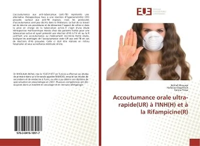 Accoutumance orale ultra-rapide(UR) A l'INH(H) et A la Rifampicine(R)