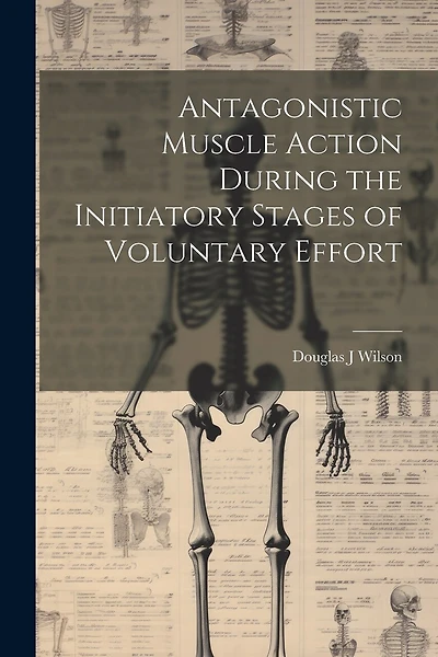 Antagonistic Muscle Action During the Initiatory Stages of Voluntary Effort