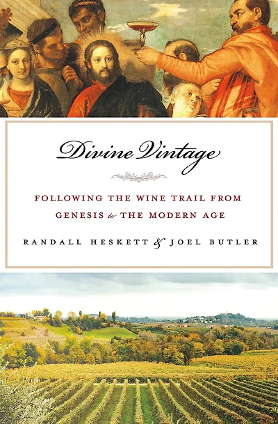 Divine Vintage: Following the Wine Trail from Genesis to Modern Age