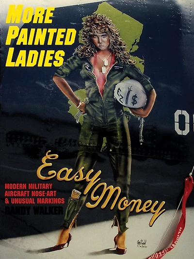 More Painted Ladies: Modern Military Aircraft Nose Art & Unusual Markings