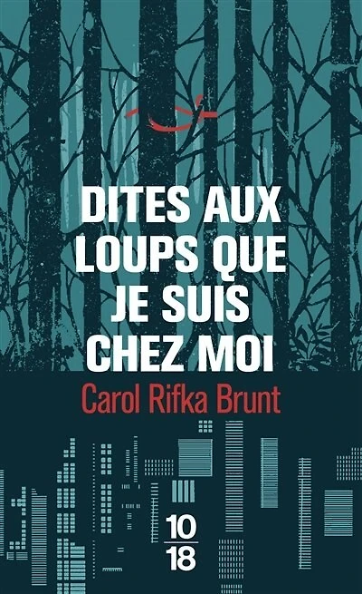 Dites aux loups que je suis chez moi