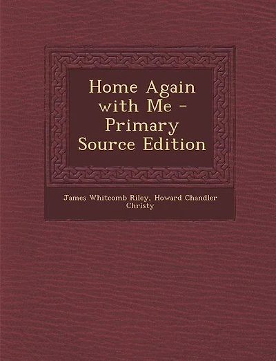 Home Again with Me - Primary Source Edition
