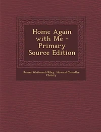 Home Again with Me - Primary Source Edition
