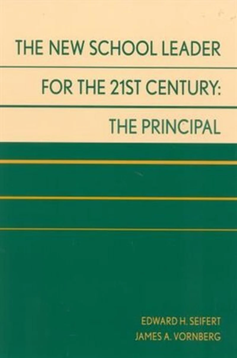 The New School Leader for 21st Century: Principal