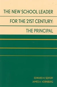 The New School Leader for 21st Century: Principal