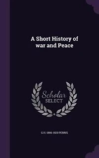 A Short History of war and Peace