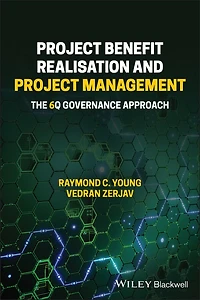 Project Benefit Realisation and Management: The 6Q Governance Approach