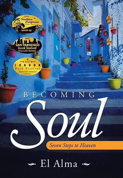 Becoming Soul: Seven Steps To Heaven