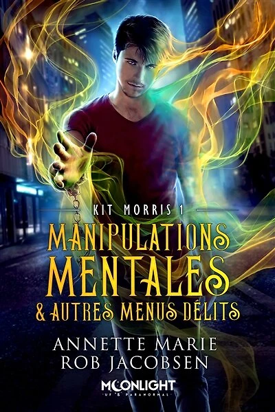 Manipulations mentales & autres menus délits