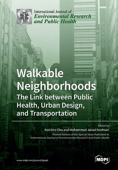 Walkable Neighborhoods: The Link between Public Health, Urban Design, and Transportation