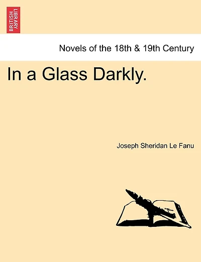 In a Glass Darkly. VOL. III
