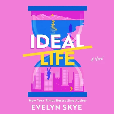 Ideal Life: A Novel