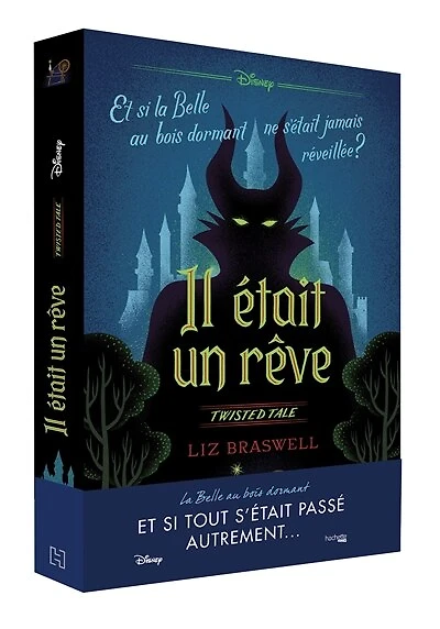 Il était un rêve: et si la Belle au bois dormant ne s'était jamais réveillée ?
