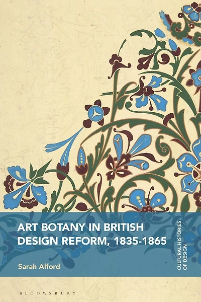 Art Botany British Design Reform, 1835-1865
