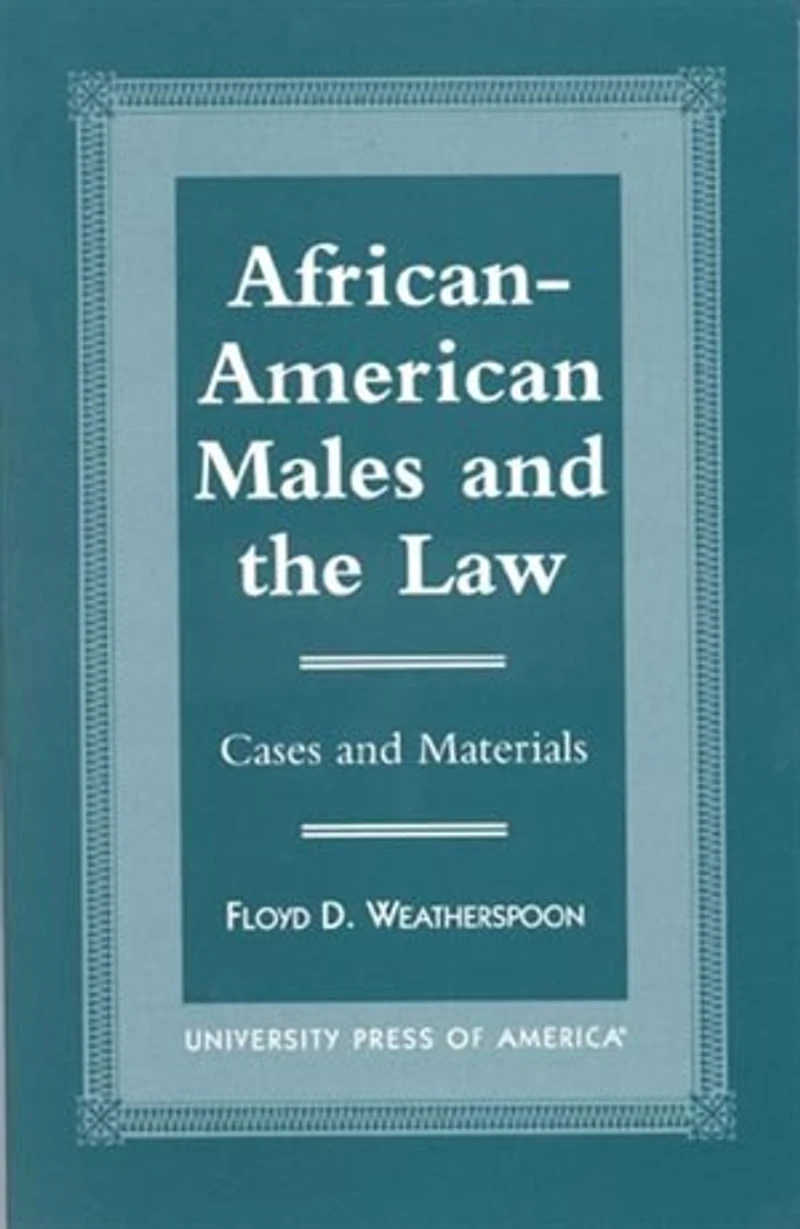 African-American Males and the Law: Cases Material