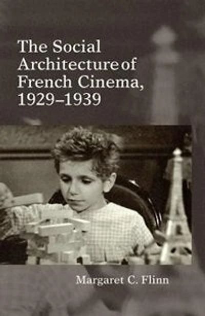 The Social Architecture of French Cinema: 1929–1939