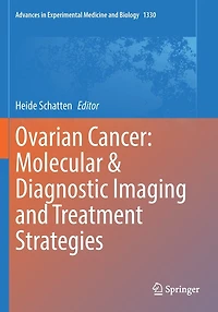 Ovarian Cancer: Molecular and Diagnostic Imaging and Treatment Strategies