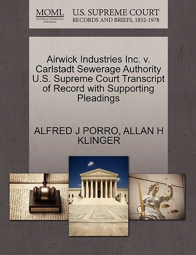 Airwick Industries Inc. V. Carlstadt Sewerage Authority U.s. Supreme Court Transcript Of Record With Supporting Pleadings
