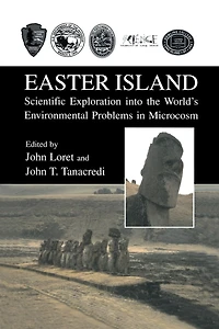 Easter Island: Scientific Exploration into the World's Environmental Problems Microcosm