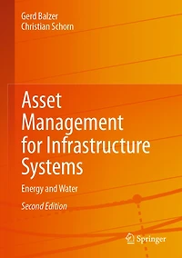 Asset Management for Infrastructure Systems: Energy and Water