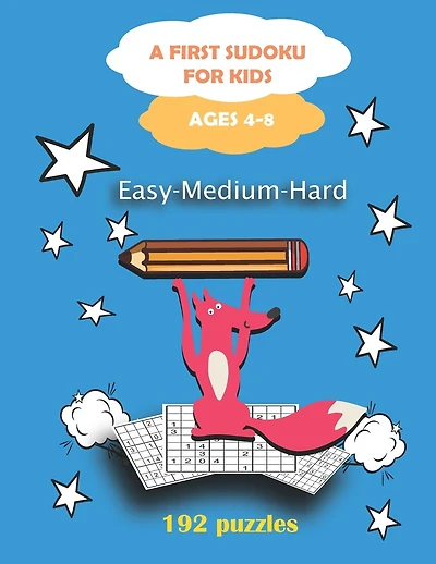 first sudoku for kids ages 4-8: logic puzzles for kids easy to hard to Gradually Introduce Children to Sudoku and Grow Logic