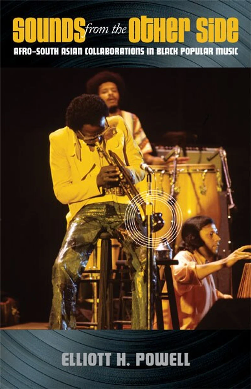 Sounds from the Other Side: Afro-South Asian Collaborations Black Popular Music