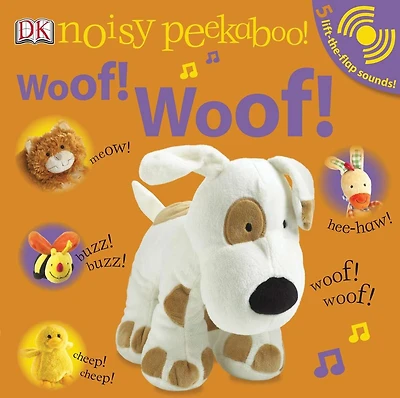 Woof! Woof!: 5 Lift-the-flap Sounds!