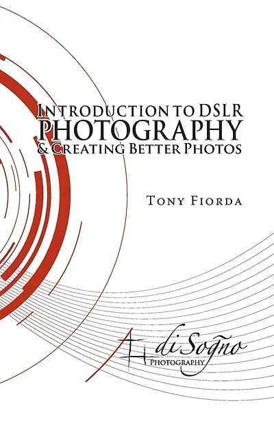 Introduction to Dslr Photography and Creating Better Photos