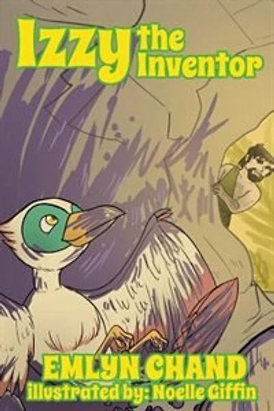Izzy The Inventor (a Bird Brain Book)