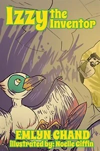 Izzy The Inventor (a Bird Brain Book)