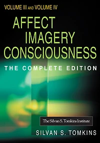 Affect Imagery Consciousness: Volume III: The Negative Affects: Anger and Fear and Volume IV: Cognition: Duplication and Transformation of Information