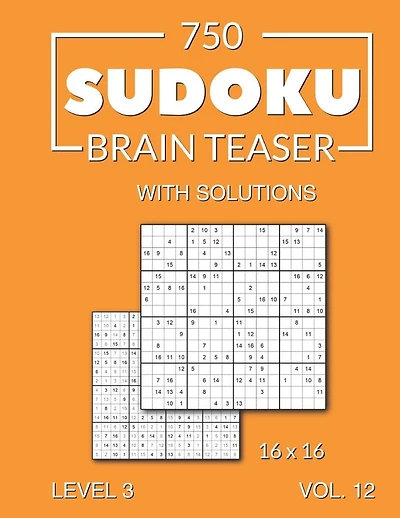 750 Sudoku Brain Teaser 16x16 with solutions: Level 3 (medium), Volume 12