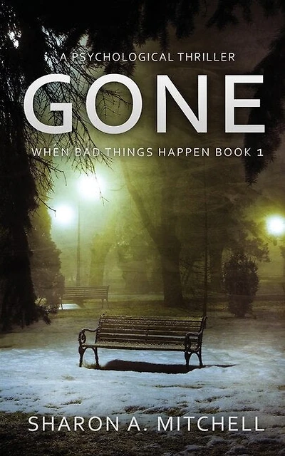 Gone: A Psychological Thriller