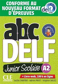 Abc DELF, A2 junior scolaire: nouvelles épreuves