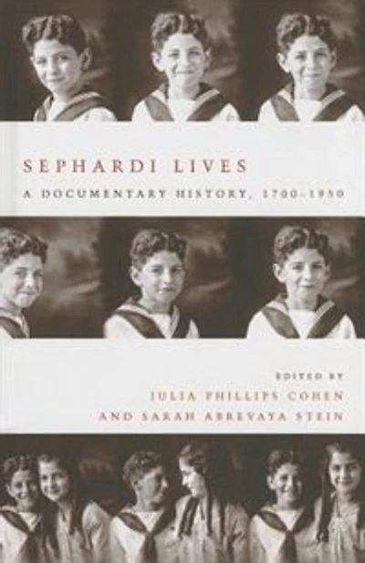 Sephardi Lives: A Documentary History, 1700–1950