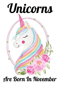 Unicorns Are Born In November: Happy Unicorn Birthday