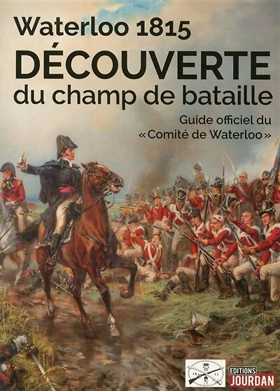 Waterloo 1815: découverte du champ de bataille