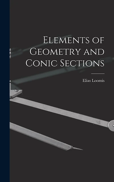 Elements of Geometry and Conic Sections